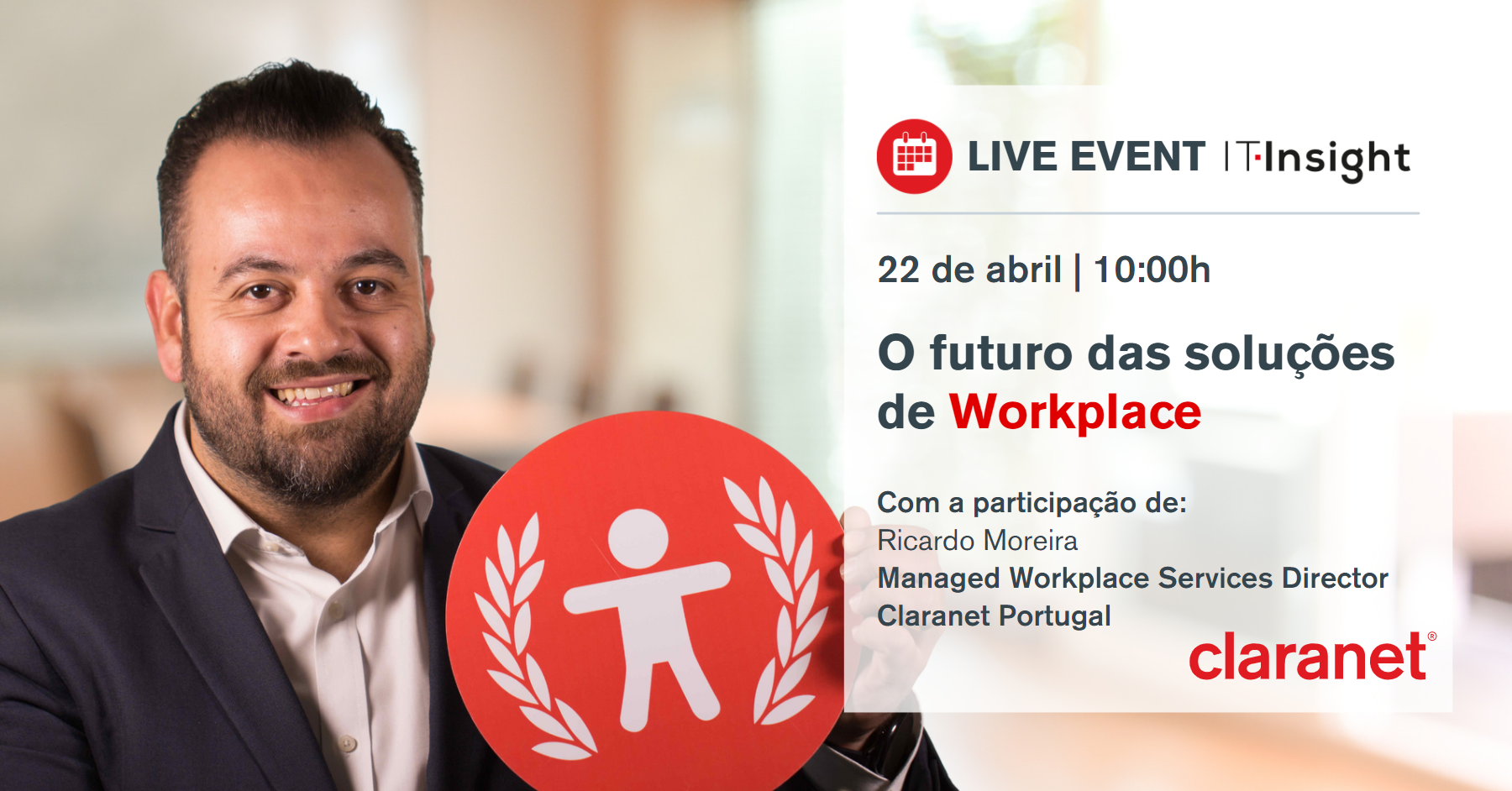 Claranet - Live Event IT Insight | O futuro das soluções de Workplace