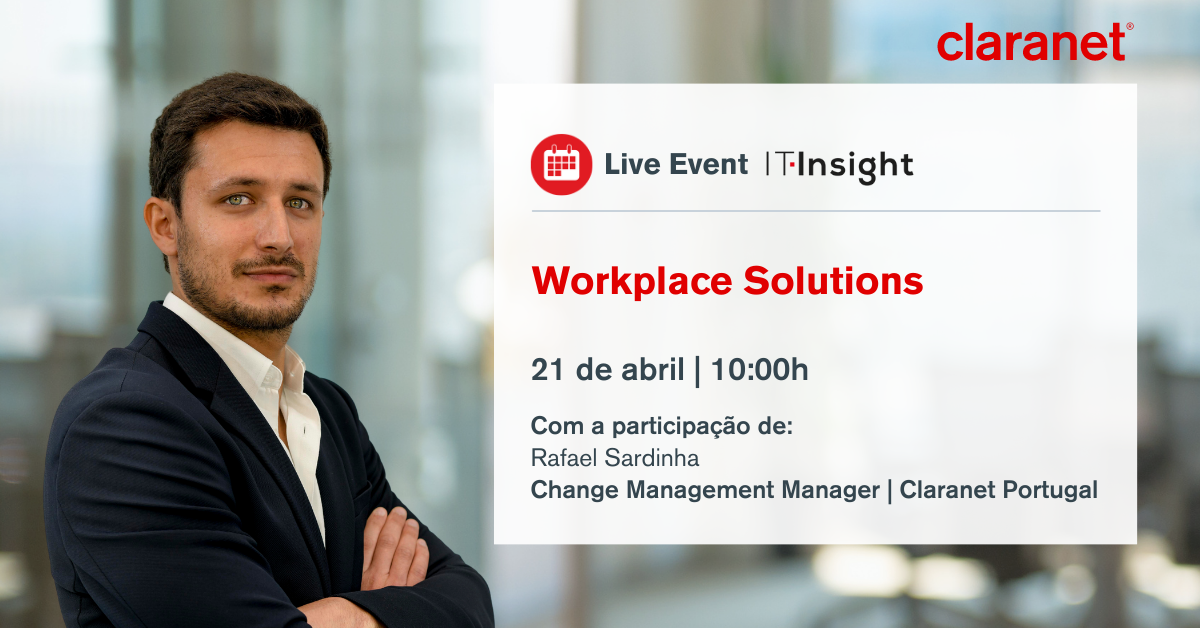 Claranet - Live Event IT Insight | Workplace Solutions